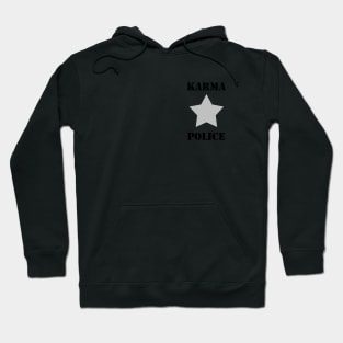 Karma Police, black text Hoodie